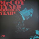 【新品】ワールドワイド2LP McCoy Tyner The Montreux Years BMGCAT747DLP BMG /00520