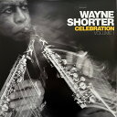 【新品】ワールドワイド2LP Wayne Shorter Celebration Volume 1 00602465350692 Blue Note /0066...
