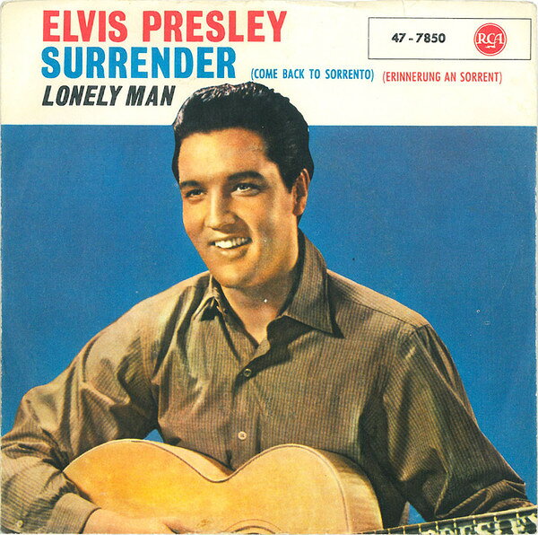 7” Elvis Presley Surrender (Torna A Surriento) 477850 RCA /00080