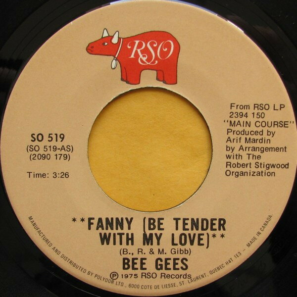 7” Bee Gees Fanny (Be Tender With My Love) SO519 RSO /00080