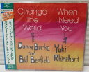 【中古】CD ドナ&ビル,ユキ・ラインハート, チェンジ・ザ・ワールド/はるかな想い UICE5008 /00110