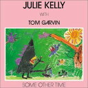 【中古】CD ジュリー・ケリー Some Other Time CMYK6193 /00110