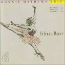 【中古】CD ロニー・マシューズ・トリオ セレナのダンス ABCJ110 /00110