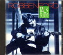 【中古】CD ロベン・フォード トーク・トゥ・ユア・ドーター WPCR735 /00110