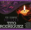【中古】輸入CD Tito Rodriguez Por Siempre Boleros CDPC1152 /00110