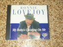 【中古】CD Lovejoy, Ronnie My Babys Cheatin on Me NO2057 /00110