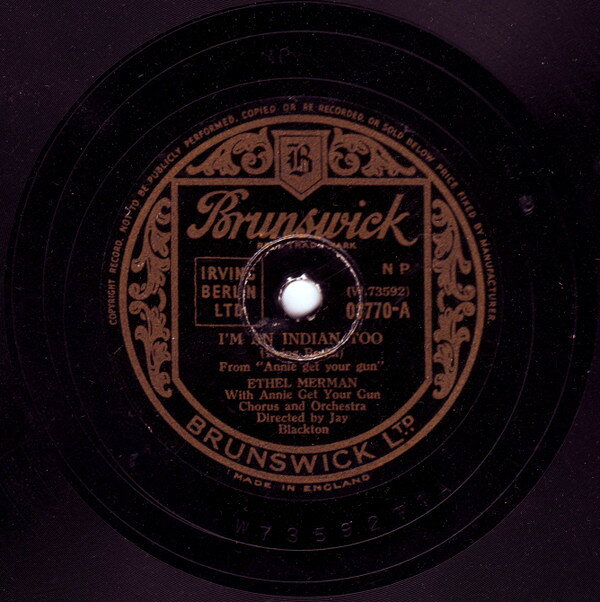 78RPM/SP Ethel Merman Im An Indian Too / You Cant Get A Man With A Gun 03770 BRUNSWICK /00500