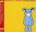 【中古】CD クラジクワイ・プロジェクト ラブ・チャイルド・オブ・ザ・センチュリー AVCD23286 レンタル落ち /00110