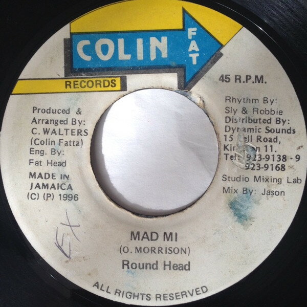 7” Round Head / Sly &amp; Robbie Mad Mi / Mad Mi (Salt &amp; Pepper Version) NONE Colin Fat Records /00080