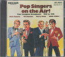 【中古】CD O.s.t. Pop Singers on the Air CDMR1149 /00110