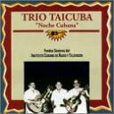 【中古】CD Trio Taicuba Noche Cubana DM070CD /00110