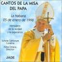 【中古】輸入CD CHANTS FROM POPES MASS 1998 CANTOS DE LA MISA DEL PAPA /00110