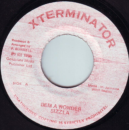 7” Sizzla Dem A Wonder NONE XTerminator /00080