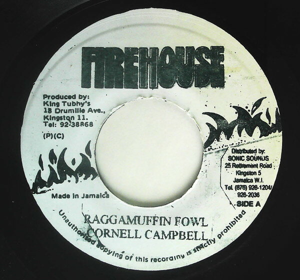 7” Cornell Campbell Raggamuffin Fowl NONE Firehouse /00080