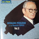 【中古】CD オスバルド・プグリエーセ; オル オスバルド・プグリエーセの肖像第2集(1972-) CP329050 /00110
