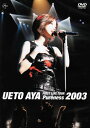 【中古】DVD DVD UETO AYA FIRST LIVE TOUR Pureness 2003 PCBP50839 /00110