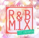 【中古】CD DJ SPIKE A.K.A. KURIBO R&B M.I.X -LOVE SONG EDITION- AKRI63 /00110