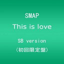 【中古】CD SMAP, LOVE PSYCHEDELICO, 小室 This is love(初回限定盤 SB version) VIZL555 /00110