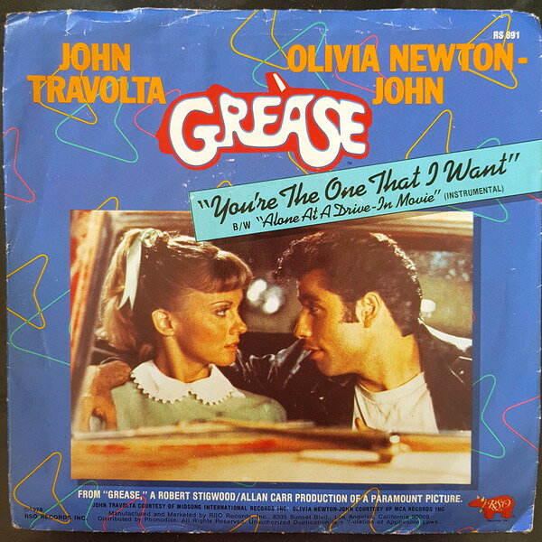 7” John Travolta, Olivia Newton-J Youre The One That I Want / Alone At A Drive-In Mov RS891 RSO /00080