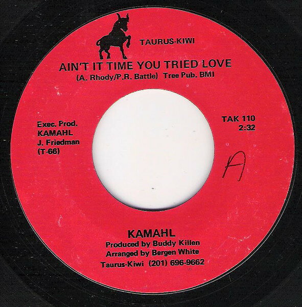 7” Kamahl Aint It Time You Tried Love / We Love Each Other, D TAK110 Taurus-Kiwi /00080