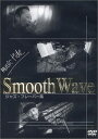 【中古】DVD DVD MUSIC TIDE Smooth Wave /00110