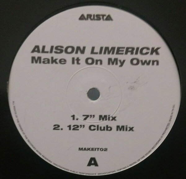 12” Alison Limerick Make It On My Own MAKEIT02 Arista /00250