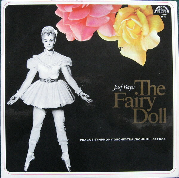 LP Josef Bayer , The Prague Symph The Fairy Doll SUAST50806 Supraphon /00260