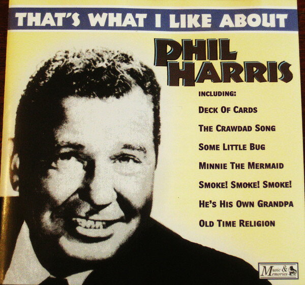 Artist Name: R - 【中古】CD Phil Harris Thats What I Like About Phil Harris MMD1057 MUSIC & MEMORIES /00110