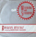【中古】英7” Rockers Revenge, Donnie Calvin Walking On Sunshine LON11 London Records ...