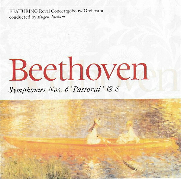 CD Royal Concertgebouw Orchestra, Symphonies Nos. 6 Pastoral &amp; 8 4500582 BELART /00110