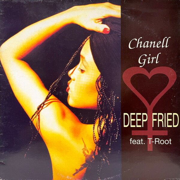 【中古】12” Deep Fried, T-Root Chanell Girl PZ306 Polydor /00250