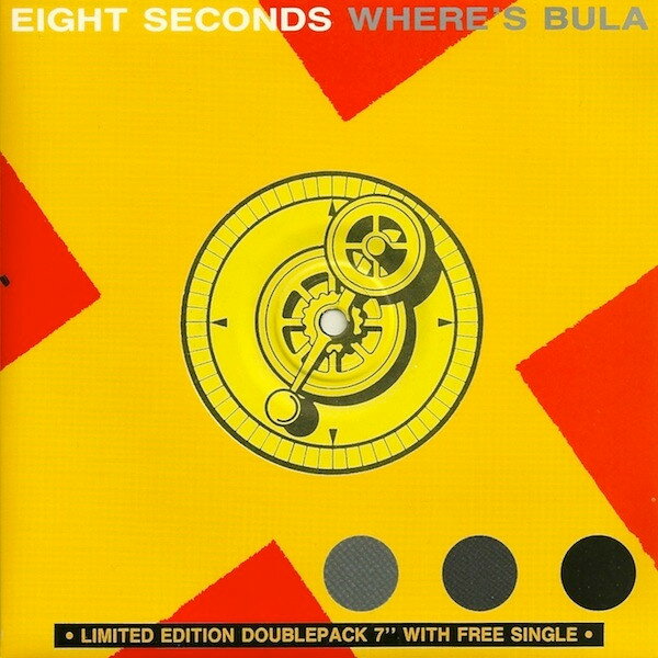 7” Eight Seconds Wheres Bula PDS2302 POLYDOR /00080