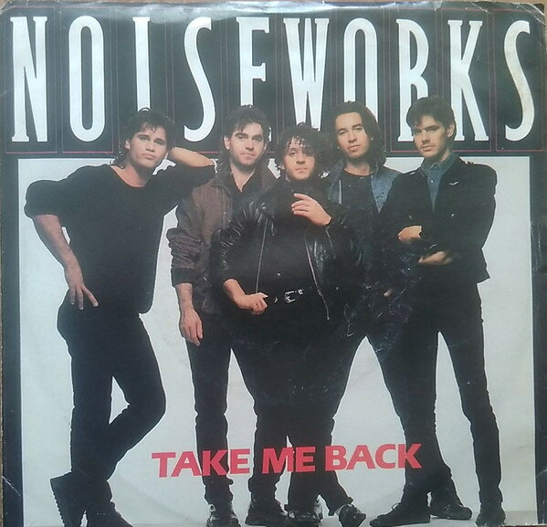 7” Noiseworks Take Me Back 3807691 COLUMBIA /00080
