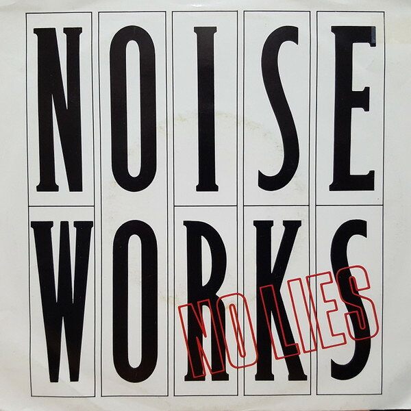 7” Noiseworks No Lies 3807785 COLUMBIA /00080
