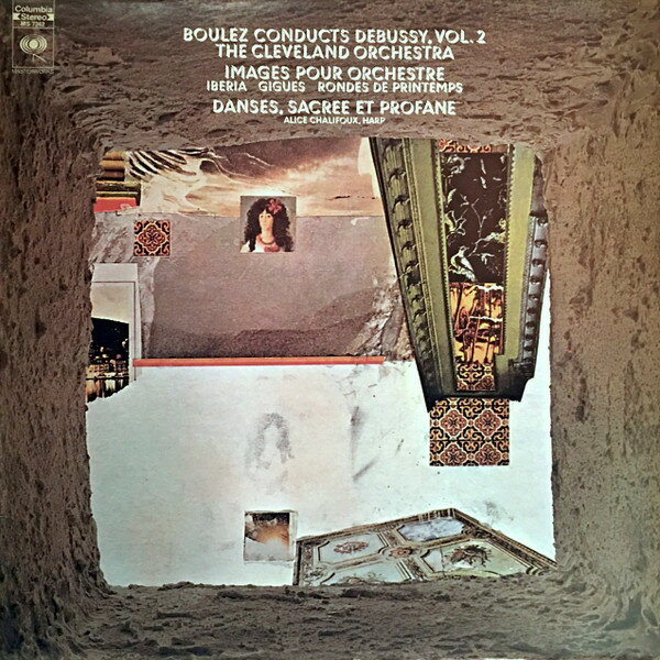 米LP Boulez, Cleveland Orchestra, A Debussy, Boulez Conducts Debussy, Vol. 2 Images Pou MS7362 COLUMBIA MASTERWORK /00260
