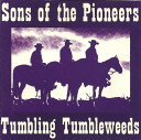 【中古】米CD Sons Of Pioneers Tumbling Tumbleweeds DMC10790 The Good Music Recor /001...
