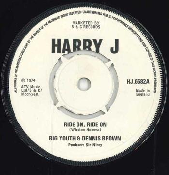 【中古】英7” Big Youth &amp; Dennis Brown Ride On, Ride On / Wild Goose Chase HJ6682 Harry J Records /00080