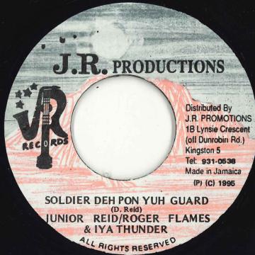 【中古】ジャマイカ7” Junior Reid, Roger Flames, Iya Soldier Deh Pon Yuh Guard NONE J.R. Productions /00080