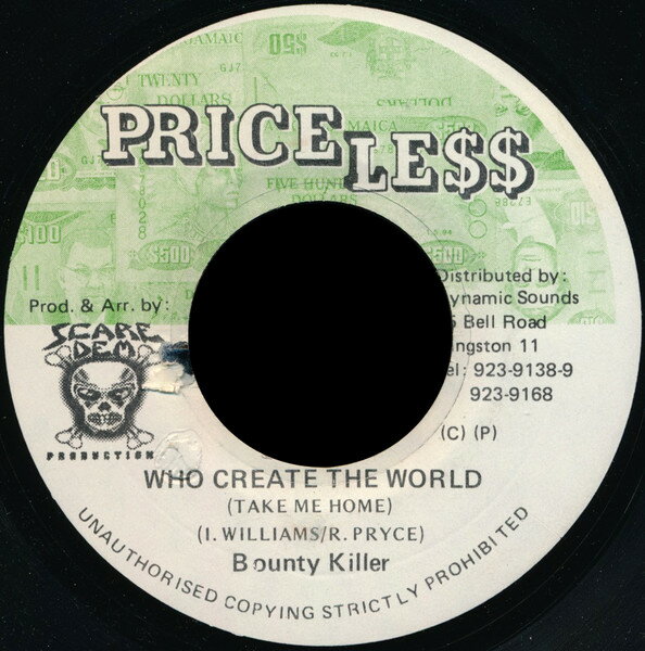 【中古】ジャマイカ7” Bounty Killer / Sly & Robbie, Who Create The World / Drum Song Version NONE Price Less /00080