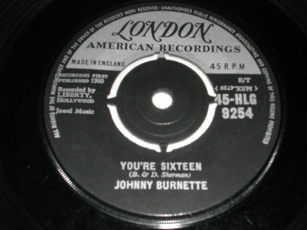 【中古】英7” Johnny Burnette Youre Sixteen 45HLG9254 London Records, Lond /00080