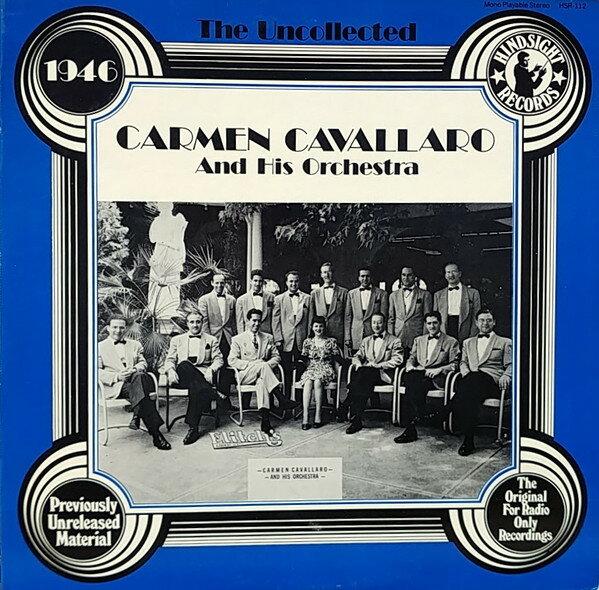 【中古】LP Carmen Cavallaro & His Orchest The Uncollected Carmen Cavallaro, 1946 HSR112 Hindsight Records /00260
