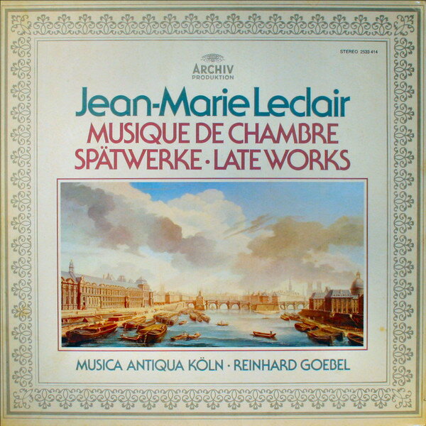 【中古】LP Jean-Marie Leclair - Musica An Musique De Chambre (Spatwerke - Late Works) 2533414 Archiv Produktion /00260