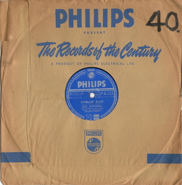 78RPM/SP Guy Mitchell, Mitch Miller &amp; H Strollin Blues / The Cuff Of My Shirt PB225 PHILIPS /00500