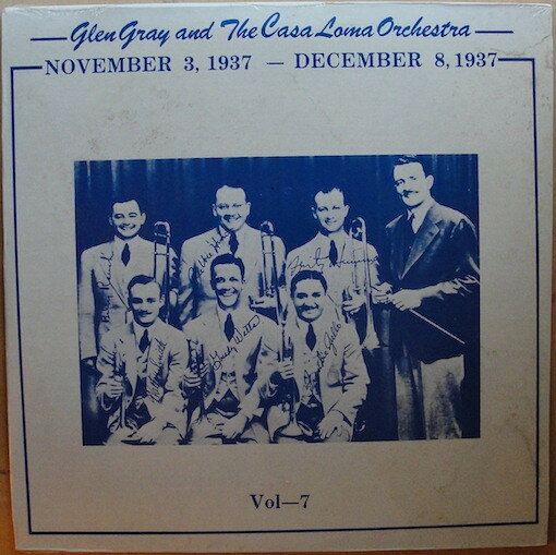 【中古】米LP Glen Gray &amp; The Casa Loma Orch Volume 7 November 3, 1937 ? December 8, 1937 AJA..