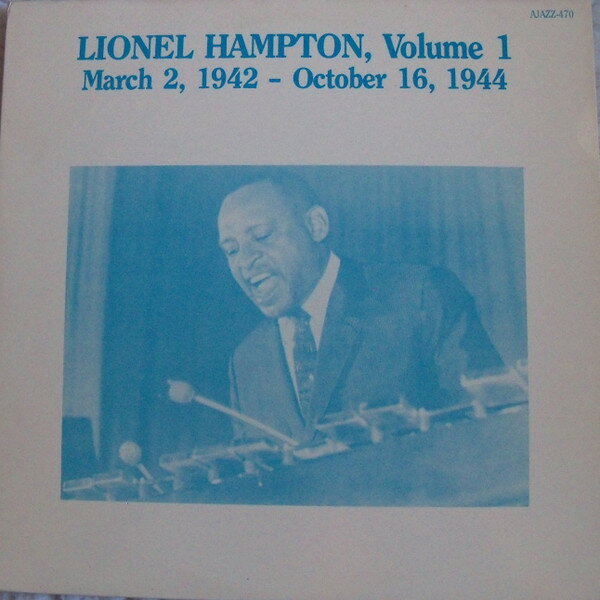 【中古】米LP Lionel Hampton Volume 1 - March 2, 1942 - October 16, 1944 AJAZZ470 Ajazz Records /..