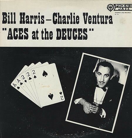 【中古】米LP Bill Harris, Charlie Ventura Aces At The Deuces LP14 Phoenix Jazz Records /00260 【中古】米LP Bill Harris, Charlie Ventura Aces At The Deuces LP14 Phoenix Jazz Records /00260