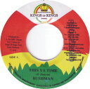 【中古】ジャマイカ7” Bushman, Cassey Man This Ya Time / Suzanna NONE Kings of Kings /00080(2)