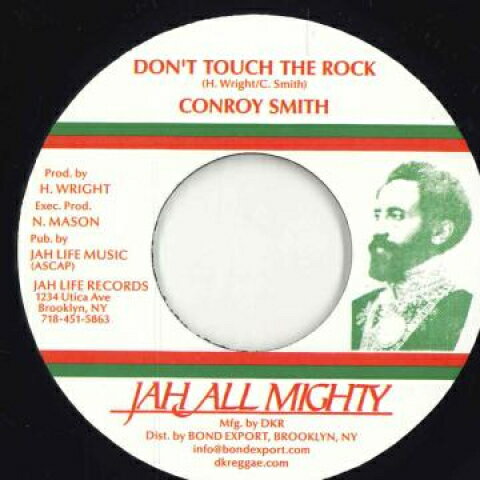 【新品】米7” Conroy Smith Dont Touch The Rock / Version Jah All Mighty /00048