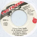 【新品】ジャマイカ7” Chevelle Franklyn I Love Your Smile Two Friends /00050