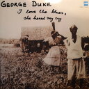 【新品】独LP George Duke I Love The Blues, She Heard My Cry 17227006 MPS Records /002...